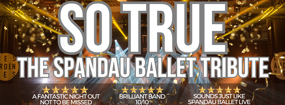 Featured image for “So True – Spandau Ballet tribute comes to Towngate Theatre”